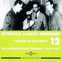 Django Reinhardt, Vol. 12: Manoir de mes rêves Complete Intégrale 1943-1945