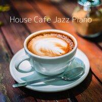 House Cafe Jazz Piano