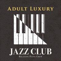 Adult Luxury Jazz Club