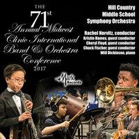 2017 Midwest Clinic: Hill Country Middle School Symphony Orchestra