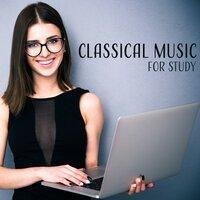 Classical Music for Study – Relaxing Music for Studying, Background for Reading, Better Learning