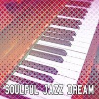 Soulful Jazz Dream