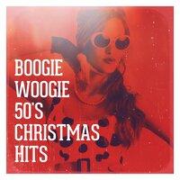 Boogie Woogie 50's Christmas Hits