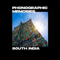 Phonographic Memories South India