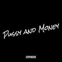 Pussy and Money