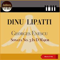 Georges Enescu: Sonata No. 3 In D Major, Op. 24