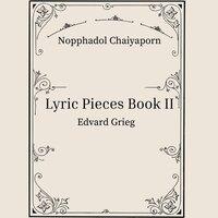 Grieg: Lyric Pieces Book II, Op. 38