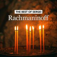 The Best of Sergei Rachmaninoff