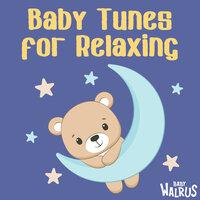 Baby Tunes For Relaxing