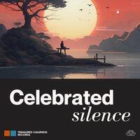 Celebrated Silence