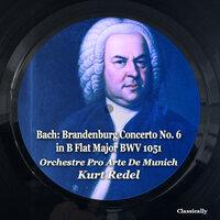 Bach: Brandenburg Concerto No. 6 B Flat Major BWV 1051