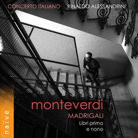 Monteverdi: Madrigali, Libri primo e nono