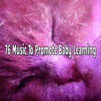 76 Music To Promote Baby Learning