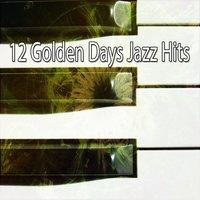 12 Golden Days Jazz Hits