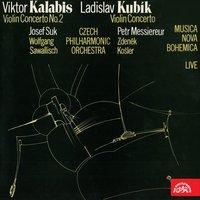 Kalabis: Violin Concerto No. 2 - Kubík: Violin Concerto