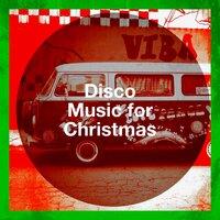 Disco Music for Christmas