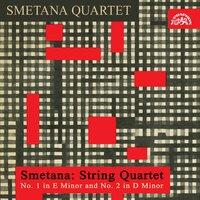 Smetana: String Quartets No 1 in E Minor and No. 2 in D Minor