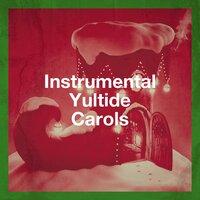 Instrumental Yultide Carols