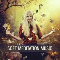 Soft Meditation Music – New Age with Guitar, Relaxing Vibes, Meditation Sounds, Rest & Relax