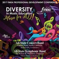 2017 Florida Music Education Association (FMEA): All-State Concert Band & All-State Symphonic Band