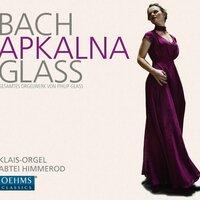Bach & Glass: Works for Organ