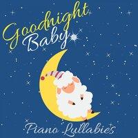 Goodnight Baby - Piano Lullabies