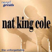 Vocal Greats: Nat King Cole - ‘The Unforgettable’
