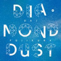 Dai Fujikura: Diamond Dust