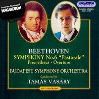 Beethoven: Symphony No. 6 / Prometheus Overture