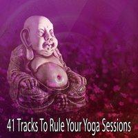 41 Tracks To Rule Your Yoga Sessions