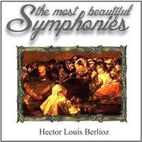 Berlioz: The Most Beautiful Symphonies