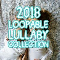 2018 A Loopable Lullaby Collection