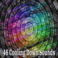 46 Cooling Down Sounds