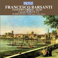 Barsanti: Concerti grossi, Op. 3