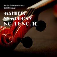 Mahler: Symphony No. 1 & No. 10