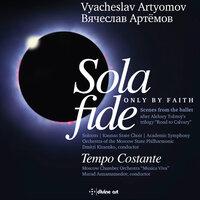 Vyacheslav Artyomov: Suites Nos. 3 & 4 from Sola Fide