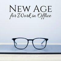 New Age for Work in Office