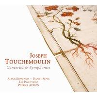 Touchemoulin: Concertos & Symphonies