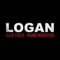 Main Titles (From "Logan") [Piano Rendition]