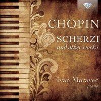 Chopin: Scherzi and Other Music