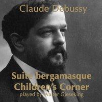 Debussy: Suite Bergamasque - Children's Corner