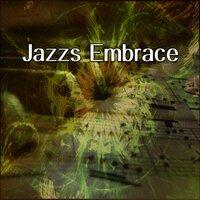 Jazzs Embrace