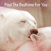 Find The Bedtime For You