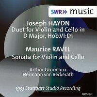 Haydn: Duet for Violin & Cello, Hob. VI:D1 - Ravel: Sonata for Violin & Cello, M. 73