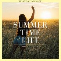 Summer Time of Life - Happy Jazz Piano
