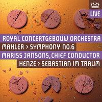 Mahler: Symphony No. 6 - Henze: Sebastian im Traum