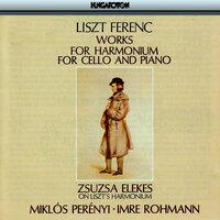 Liszt: Works for Harmonium, for Cello and Piano