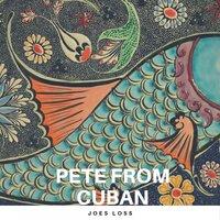 Pete from Cuban