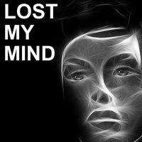 Lost my Mind