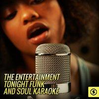 The Entertainment Tonight: Funk and Soul Karaoke